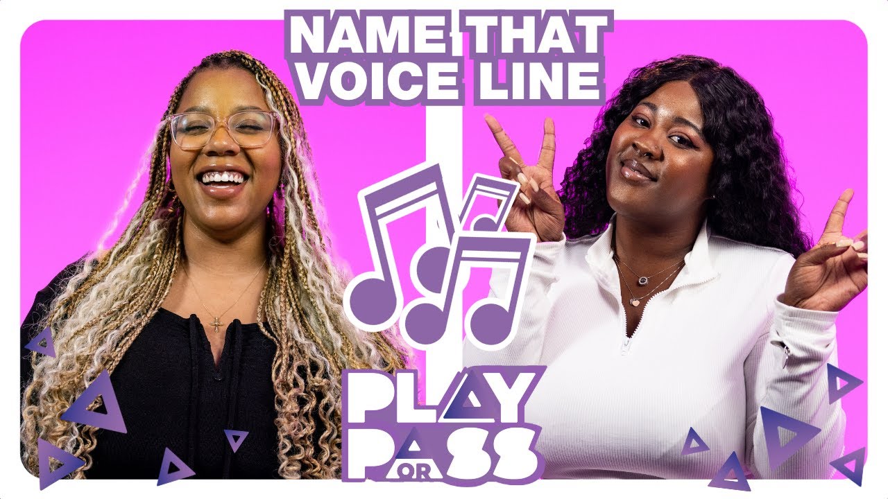 Play or Pass: Name That Voice Line